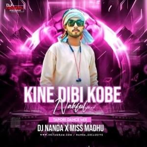 Kine Dibi Kobe Nakful (Tapori Mix) Dj Nanda X Miss Madhu.mp3