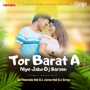 Tor Barat A Niye Jabo Dj Sarzen (Purulia Tapori Remix) Dj Nanda X Dj Smp X Dj Jona.mp3