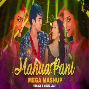 Mahua Pani Mega Mashup Item Song Dj Vishace Ft Visual Uday.mp3