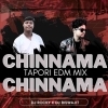 CHINNAMA CHINNAMA (TAPORI EDM MIX) DJ ROCKY X DJ BISWAJIT