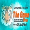 The Game Over (Competition Mix) Dj Raider Ft Dj Liku Official