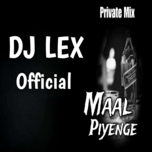 Maal Piyenge (Edm Naughty Bass Mix) Dj Lex.mp3