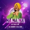 NA NA NA RE (VIBRATION DANCE MIX) DJ SORRY X DJ ZEN