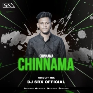 CHINNAMA (SAMBALPURI CIRCUIT MIX) DJ SRX OFFICIAL.mp3