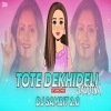 TOTE DEKHIDELI JAUDINA (UT DANCE MIX) DJ SAMBIT