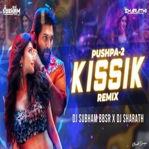 Kissik Pushpa 2 (Remix) Dj Subham Bbsr x Dj Sharath.mp3