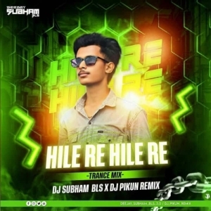 HILE RE HILE HILE (TRANCE MIX) DJ SUBHAM BLS X DJ PIKUN.mp3