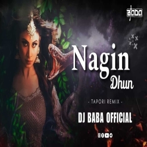 Nagin Dhun Feel The Rhythm (Sbp 3.0 Tapori Remix) Dj Baba Official.mp3