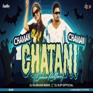 Chaman Chatani (Dance Pattern) DJ Subham Bbsr x DJ SJP Official.mp3