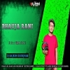 BHAUJA RANI (CG x VIBRATION) DJ RAJESH KEONJHAR