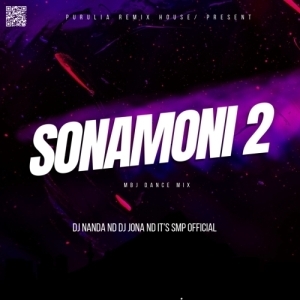 Sonamoni 2 (Mbj Dance Mix) DJ Nanda Nd DJ Jona Nd It's Smp.mp3