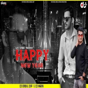 Happy New Year (Sambalpuri Ut Vibe Remix) Dj Kiran Nayagarh Nd Dj Babul Dsp.mp3