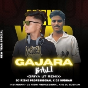 Gajara Bali (Oriya Ut Mix) Dj Rishi Professional X Dj Subham.mp3