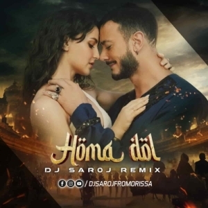 Homa Dol Saad Lamjarred Neeti Mohan Dj Saroj Remix.mp3