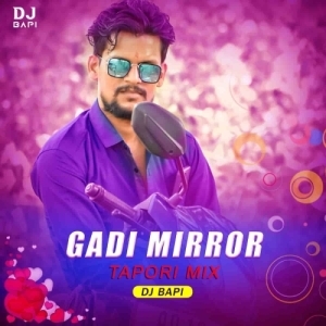 Gadi Mirror (Sambalpuri Tapori Mix) Dj Bapi.mp3