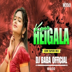 KANA HEIGALA (EDM TAPORI MIX) DJ BABA OFFICIAL.mp3