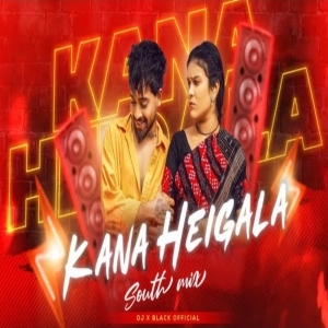 Kana Heigala (New Sambalpuri Song South Mix) Dj X Black Official.mp3