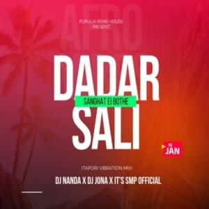 Dadar Sali Sanghat Ei Bothe (Tapori Vibration Mix) DJ Nanda X DJ Jona X It's Smp Official.mp3