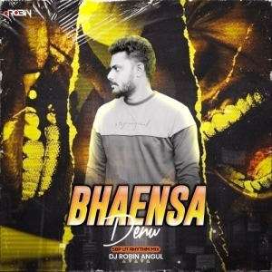 Bhaensa Denu (Sbp Ut Rhythm Mix) Dj Robin Angul.mp3