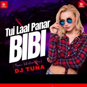 A Tui Laal Panar Bibi (Tapori Vibration Mix) DJ Tuna Exclusive.mp3