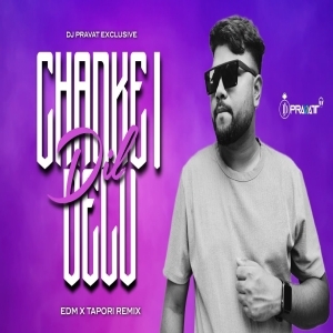 DIL CHADKEI DELU (EDM X TAPORI REMIX) DJ PRAVAT EXCLUSIVE.mp3