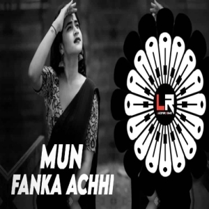 MU FANKA ACHHI (EDM CIRCUIT MIX) DJ LUCIFER X DJ PKM.mp3