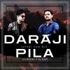 DARAJI PILA (TAPORI EDM MIX) DJ ROCKY X DJ BAPI