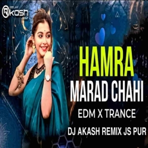 Hamra Marad Chahi (Edm x Trance) Dj Akash Remix Js Pur.mp3