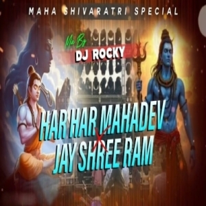 HAR HAR MAHADEV X JAY SHREE RAM (DIALOGUE MIX) DJ ROCKY.mp3