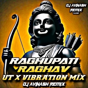 RAGHUPATI RAGHAV (UT X VIBRATION MIX) DJ AVINASH REMIX.mp3