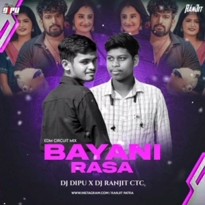 Bayani Rasa (Odia Edm Circuit Mix) Dj Ranjit Ctc X Dj Dipu Ctc.mp3