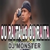 OU RAITA LO OU RAITA (CIRCUIT MIX) DJ MONSTER