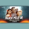 PAUCH PELEI DE (ODIA RHYTHM MIX) DJ SKB KJR