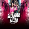 Balamuwa Ke Ballam (Bhojpuri Edm Remix) Dj Kunal Official