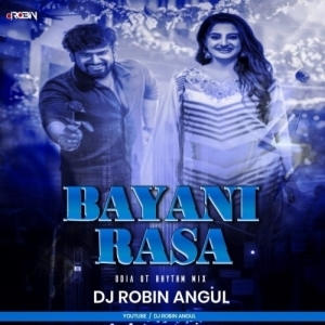Bayani Rasa (Odia Ut Rhythm Mix) Dj Robin Angul.mp3